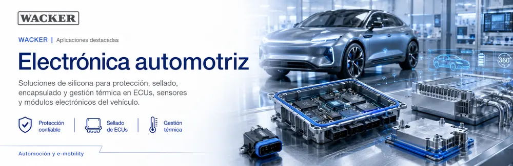 WACKER electrónica automotriz: Soluciones de silicona para protección, sellado, encapsulado y gestión térmica en ECUs, sensores y módulos electrónicos del vehículo.